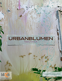 Interaktive EBook ”Urbanblumen – Naturstadt” von Anja Weingarten